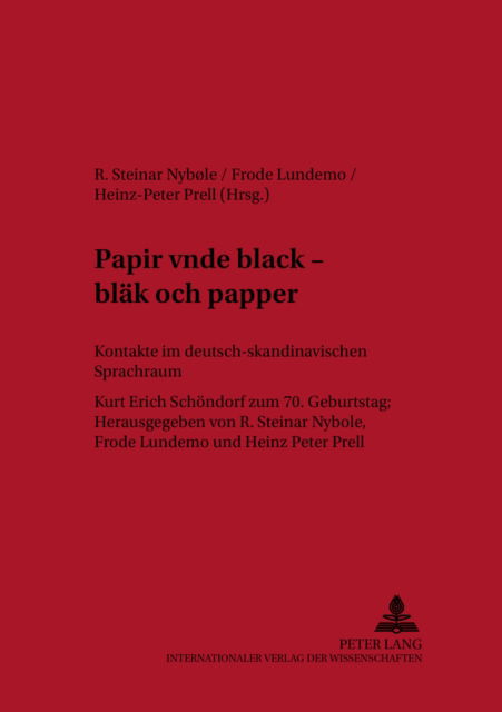 Cover for «Papir vnde black - blaek och papper»: Kontakte im deutsch-skandinavischen Sprachraum- Kurt Erich Schoendorf zum 70. Geburtstag (Paperback Book) (2004)