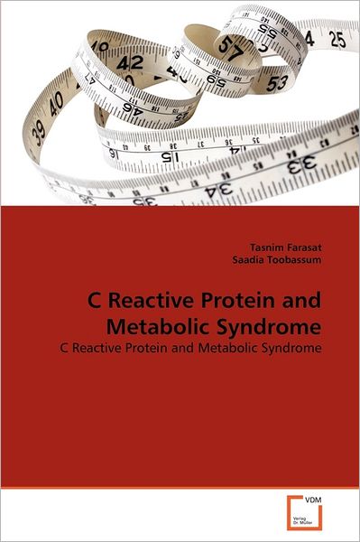 Cover for Saadia Toobassum · C Reactive Protein and Metabolic Syndrome (Paperback Book) (2011)