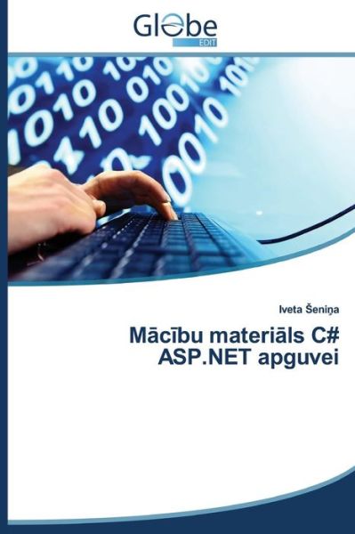 Cover for Eni A. Iveta · M C Bu Materi Ls C# Asp.net Apguvei (Paperback Book) [Latvian edition] (2014)