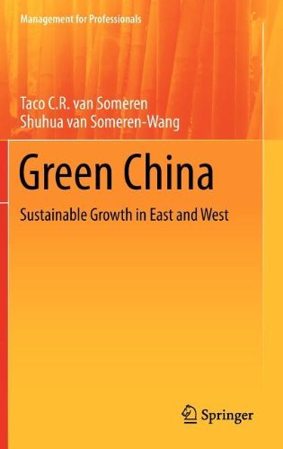 Cover for Taco C.r. Van Someren · Green China: Sustainable Growth in East and West - Management for Professionals (Hardcover Book) [2012 edition] (2012)
