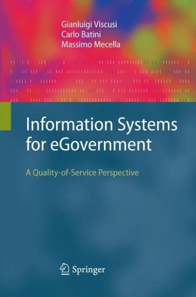 Cover for Gianluigi Viscusi · Information Systems for eGovernment: A Quality-of-Service Perspective (Paperback Book) [2010 edition] (2014)