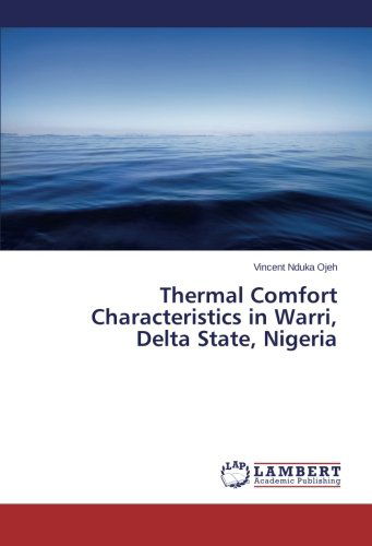 Cover for Vincent Nduka Ojeh · Thermal Comfort Characteristics in Warri, Delta State, Nigeria (Paperback Book) (2014)