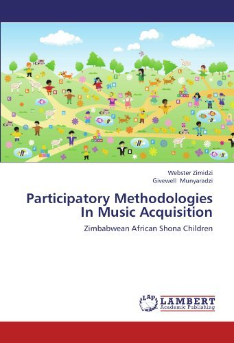 Cover for Givewell Munyaradzi · Participatory Methodologies in Music Acquisition: Zimbabwean African Shona Children (Paperback Book) (2012)