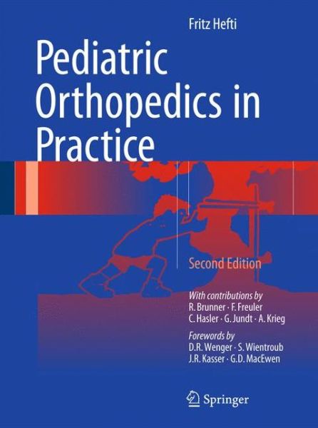 Cover for Fritz Hefti · Pediatric Orthopedics in Practice (Hardcover Book) [2nd ed. 2015 edition] (2015)