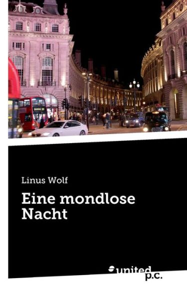 Cover for Wolf · Eine mondlose Nacht (Book) (2017)