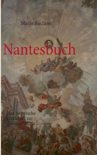 Cover for Mario Buchner · Nantesbuch (Paperback Book) [German edition] (2013)