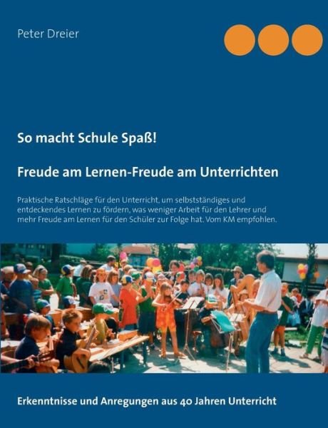 Cover for Dreier · So macht Schule Spaß! Freude am (Book) (2019)