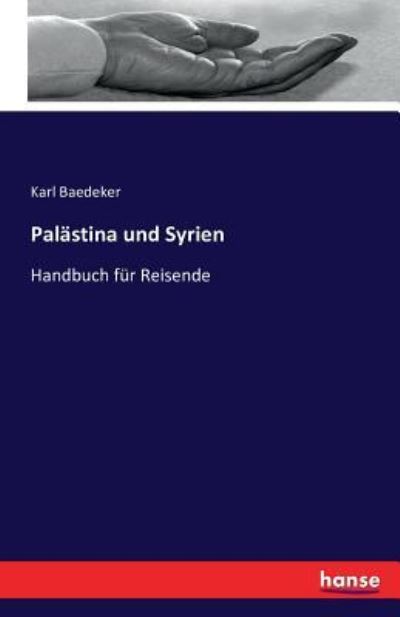 Cover for Karl Baedeker · Palastina und Syrien (Paperback Book) (2016)