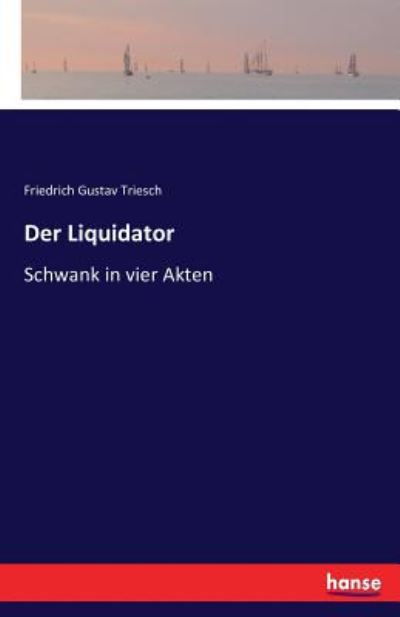 Cover for Triesch · Der Liquidator (Book) (2016)