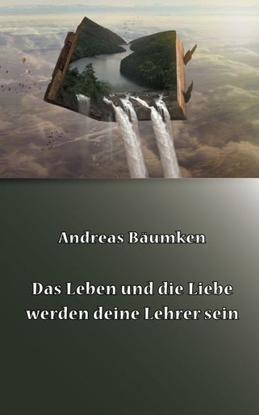 Cover for Bäumken · Das Leben und die Liebe werden (Book) (2020)