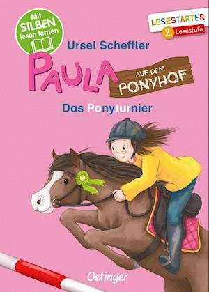 Cover for Ursel Scheffler · Paula auf dem Ponyhof. Das Ponyturnier (Bog) (2022)