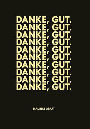 Cover for Maurice Graft · Danke, gut. (Paperback Book) (2021)