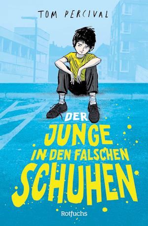 Cover for Tom Percival · Der Junge in den falschen Schuhen (Book) (2025)