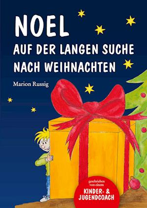 Marion Russig · Noel auf der langen Suche nach Weihnachten (Book) (2023)