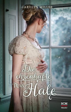 Die Ehrenhafte Mrs Hale - Carolyn Miller - Boeken -  - 9783775162098 - 