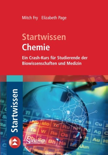 Cover for Mitch Fry · Startwissen Chemie: Ein Crash-Kurs Fur Studierende Der Biowissenschaften Und Medizin - Sav Biowissenschaften (Paperback Book) [1. Aufl. 2007 edition] (2007)