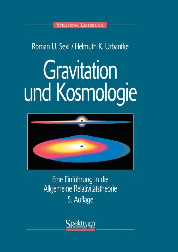 Cover for Helmuth Urbantke · Gravitation Und Kosmologie: Eine Einfuhrung in Die Allgemeine Relativitatstheorie (Paperback Book) (2008)