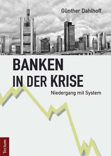 Cover for Dahlhoff · Banken in der Krise (Book)