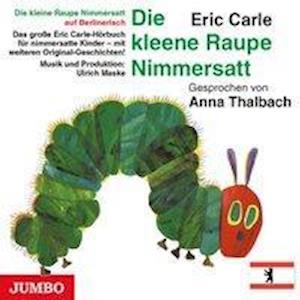 Cover for Carle · Kl.Raupe Nimmersatt.Berlineri,CD (Book)