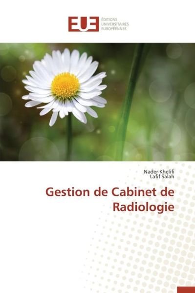 Cover for Khelifi Nader · Gestion De Cabinet De Radiologie (Paperback Book) (2018)
