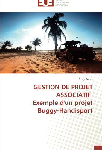 Cover for Suzy Donel · Gestion De Projet Associatif Exemple D'un Projet Buggy-handisport (Paperback Book) [French edition] (2018)