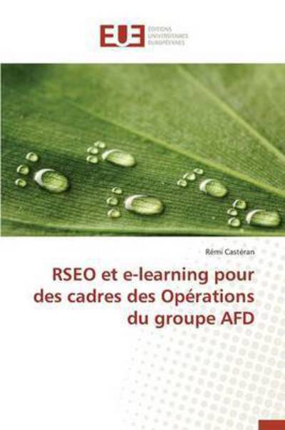 Cover for Casteran Remi · Rseo et E-learning Pour Des Cadres Des Operations Du Groupe Afd (Paperback Book) (2018)