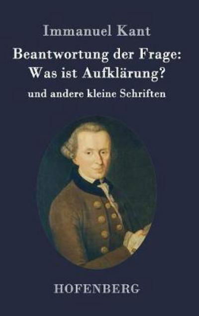 Beantwortung der Frage: Was ist Au - Kant - Libros -  - 9783843092098 - 23 de septiembre de 2016