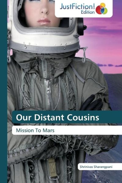 Cover for Shrinivas Sharangpani · Our Distant Cousins: Mission to Mars (Paperback Book) (2013)