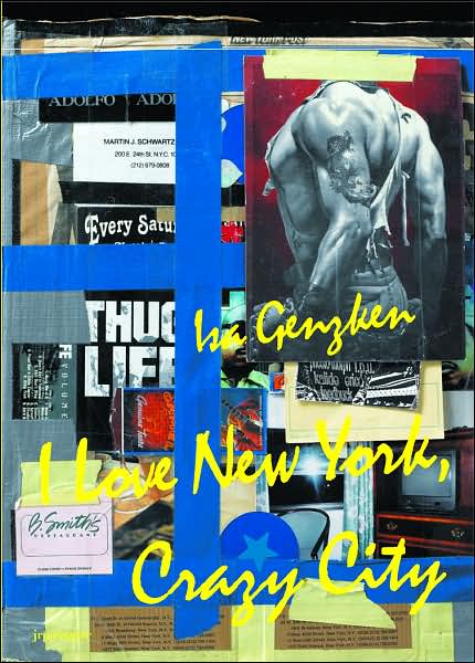 Cover for Beatrix Ruf · Isa Genzken: I Love New York, Crazy City (Hardcover Book) (2007)