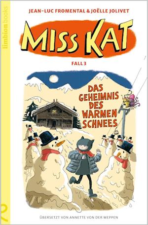 Cover for Jean-Luc Fromental · Miss Kat - Fall 3 - das Geheimnis des warmen Schnees (Buch) (2024)