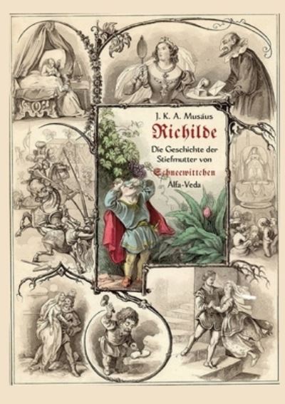 Richilde - Johann Karl August Musäus - Books - Alfa-Veda Verlag - 9783945004098 - December 22, 2022