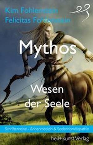 Cover for Fohlenstein · Mythos - Wesen der Seele (N/A)
