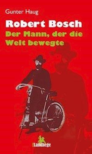 Cover for Haug · Robert Bosch - der Mann, der die W (Book)