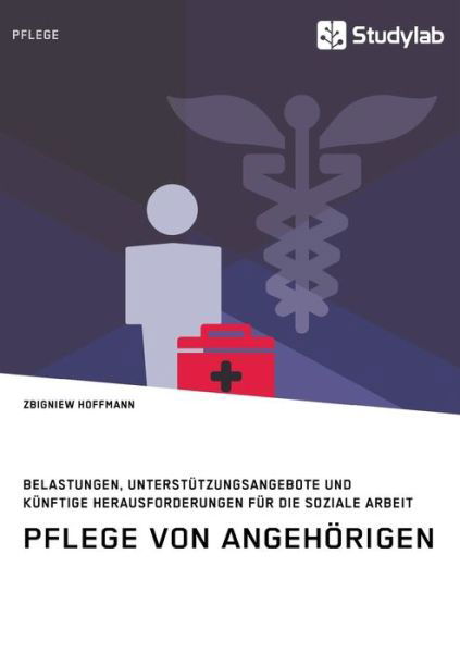 Cover for Hoffmann · Pflege von Angehörigen. Belast (Buch) (2018)