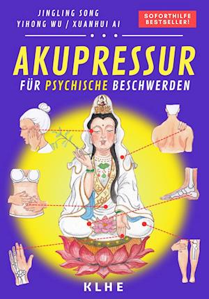 Akupressur (Band 2: Psyche) - Jingling Song - Books - KLHE - GbR Christopher Klein & Jens Helb - 9783985381098 - June 21, 2023