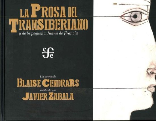 Cover for Blaise Cendrars · La Prosa Del Transiberiano Y De La Pequeña Juana De Francia (Especiales a La Orilla Del Viento) (Spanish Edition) (Gebundenes Buch) [Spanish edition] (2014)