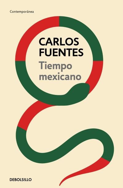 Cover for Carlos Fuentes · Tiempo mexicano / Mexican Time (Paperback Bog) (2022)