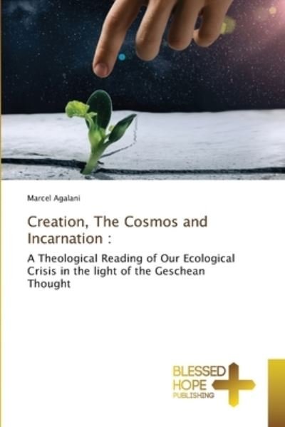 Cover for Agalani · Creation, The Cosmos and Incarn (Book) (2020)
