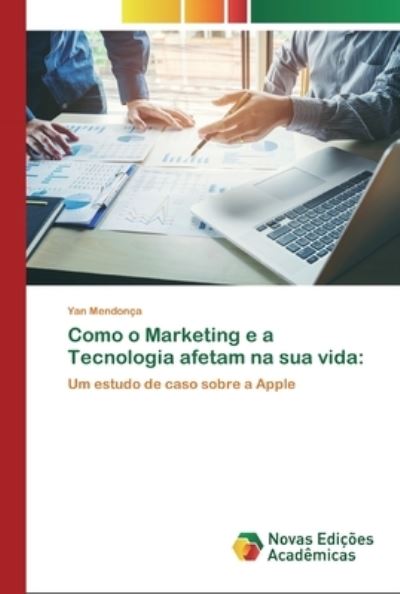 Cover for Mendonça · Como o Marketing e a Tecnologi (Book) (2020)