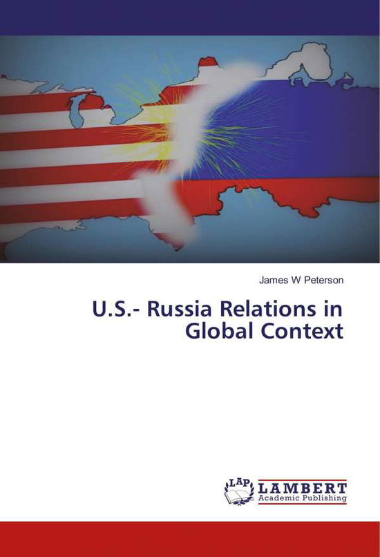 Cover for Peterson · U.S.- Russia Relations in Glob (Book)