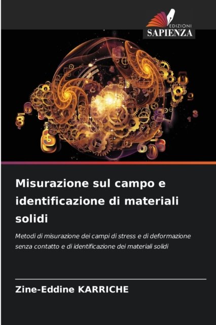 Misurazione sul campo e identificazione di materiali solidi - Zine-Eddine Karriche - Books - Edizioni Sapienza - 9786204171098 - October 21, 2021