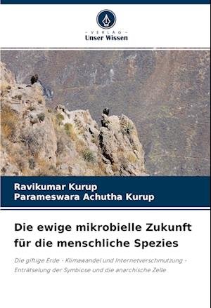 Cover for Ravikumar Kurup · Die ewige mikrobielle Zukunft für die menschliche Spezies (Paperback Book) (2021)