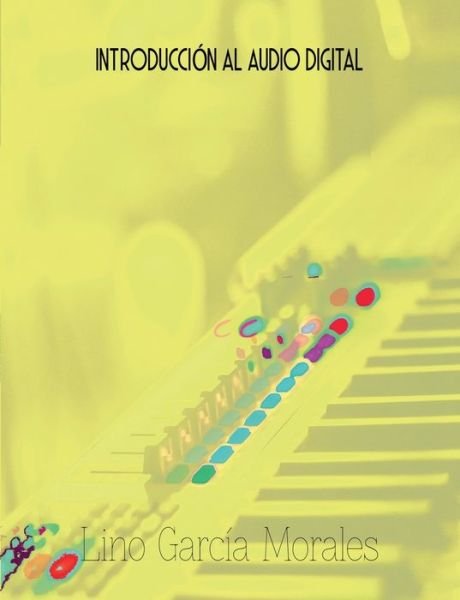 Cover for Lino Garcia Morales · Introduccion al Audio Digital (Paperback Book) (2020)