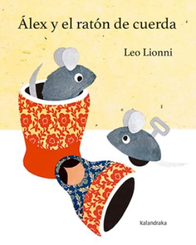 Cover for Leo Lionni · Alex y el raton de cuerda (Hardcover Book) (2017)
