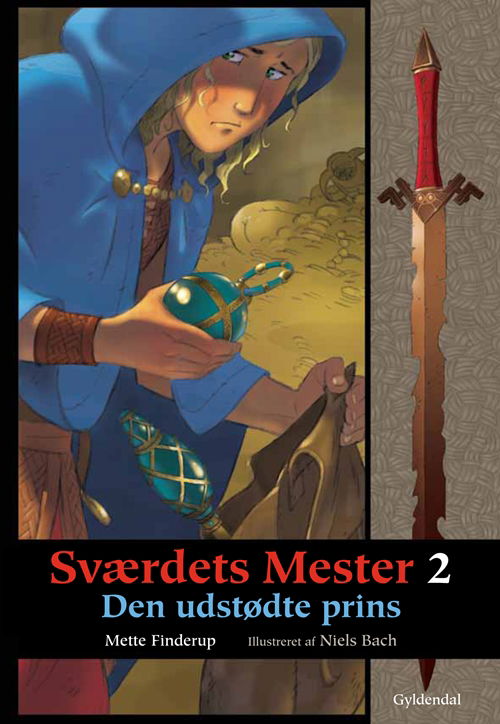 Cover for Mette Finderup · Sværdets Mester: Sværdets Mester 2 - Den Udstødte Prins (Innbunden bok) [1. utgave] [Indbundet] (2012)