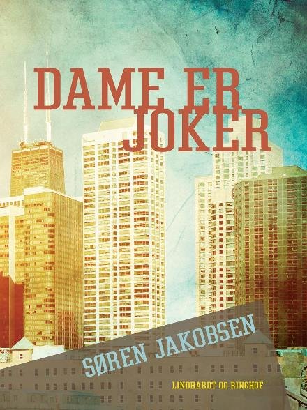 Cover for Søren Jakobsen · Den hemmelige afdeling: Dame er joker (Hæftet bog) [2. udgave] (2017)