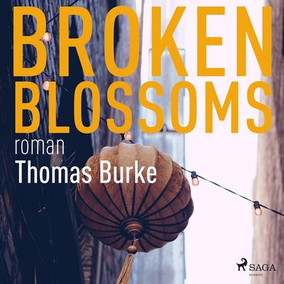 Cover for Thomas Burke · Broken blossoms (Audiobook (CD)) (2018)