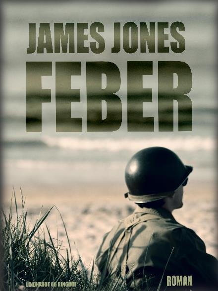 Cover for James Jones · James Jones' krigstrilogi: Feber (Sewn Spine Book) [2nd edition] (2018)