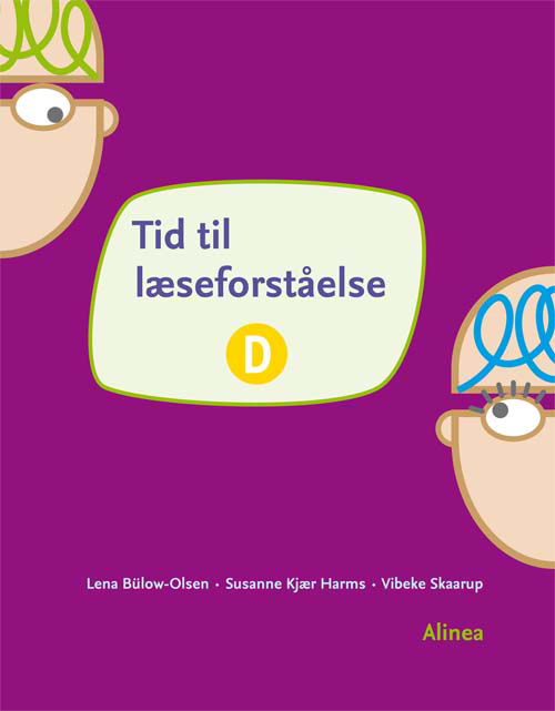 Cover for Lena Bülow-Olsen, Susanne Kjær Harms, Vibeke Skaarup · Tid til dansk: Tid til læseforståelse D (Sewn Spine Book) [1th edição] (2011)