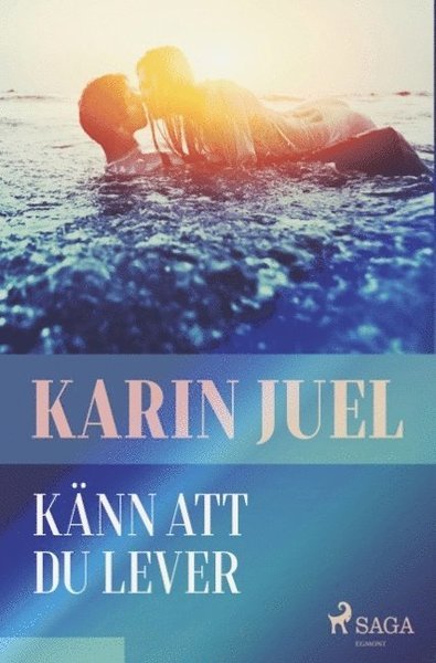 Cover for Karin Juel · Känn att du lever (Bog) (2018)